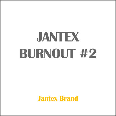 JANTEX BURNOUT #2