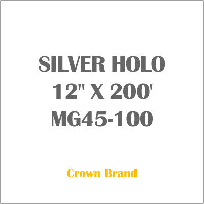 SILVER HOLO 12" X 200' Crown Roll Leaf Foil MG45-100